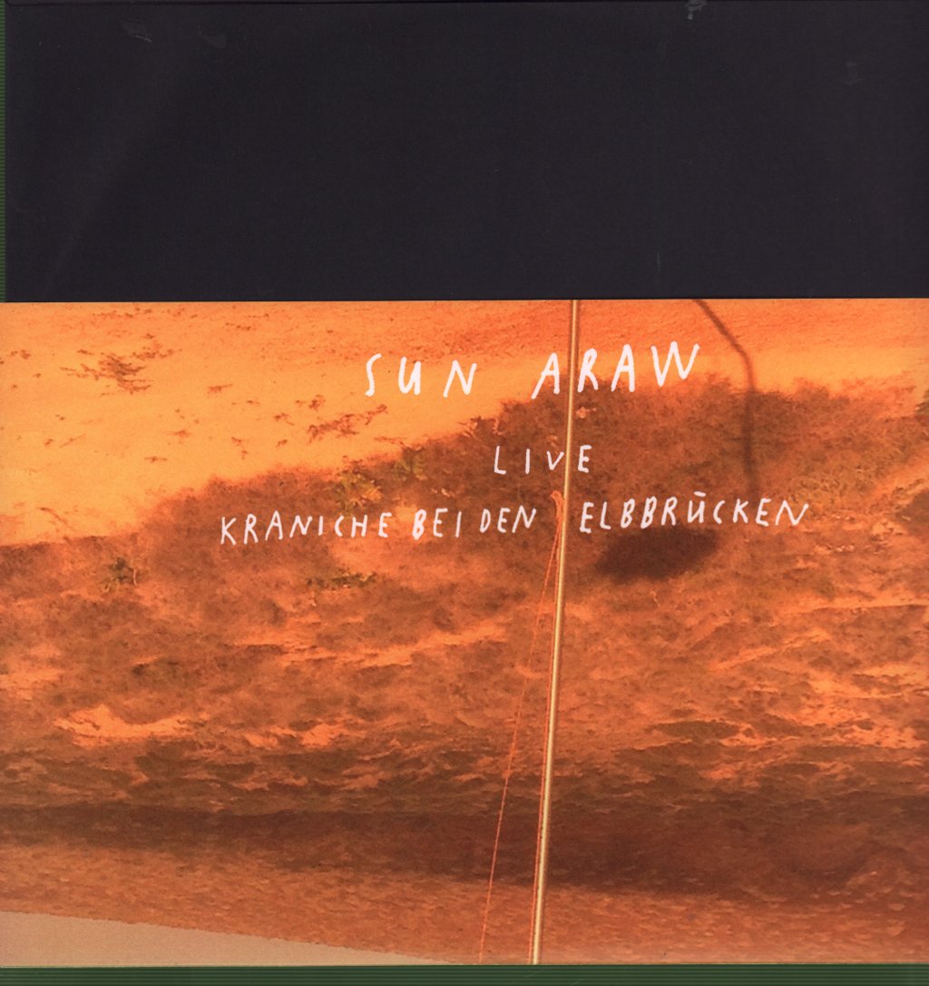 Sun Araw - Live Kraniche Bei Den Elbbrücken - Lp
