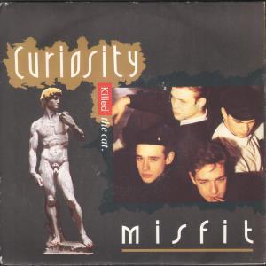 Curiosity Killed The Cat - Misfit - 7 Inch