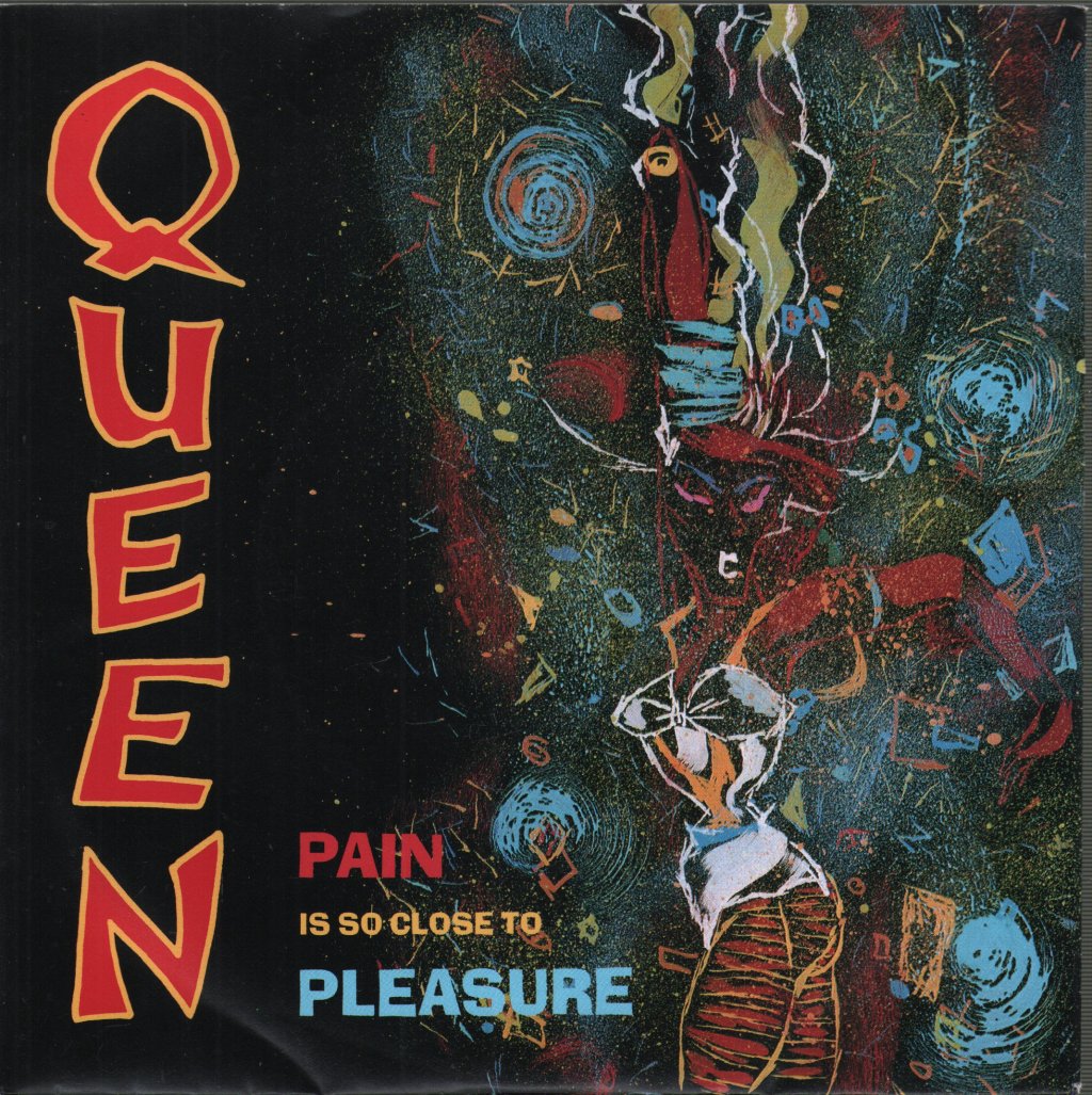 Queen - Pain Is So Close To Pleasure - 7 Inch