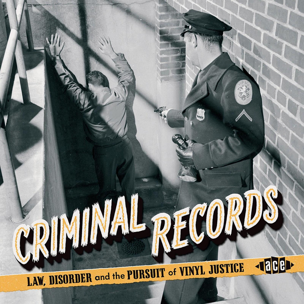Various Artists - Criminal Records; Law, Disorder and the Pursuit of Vinyl Justice - Cd
