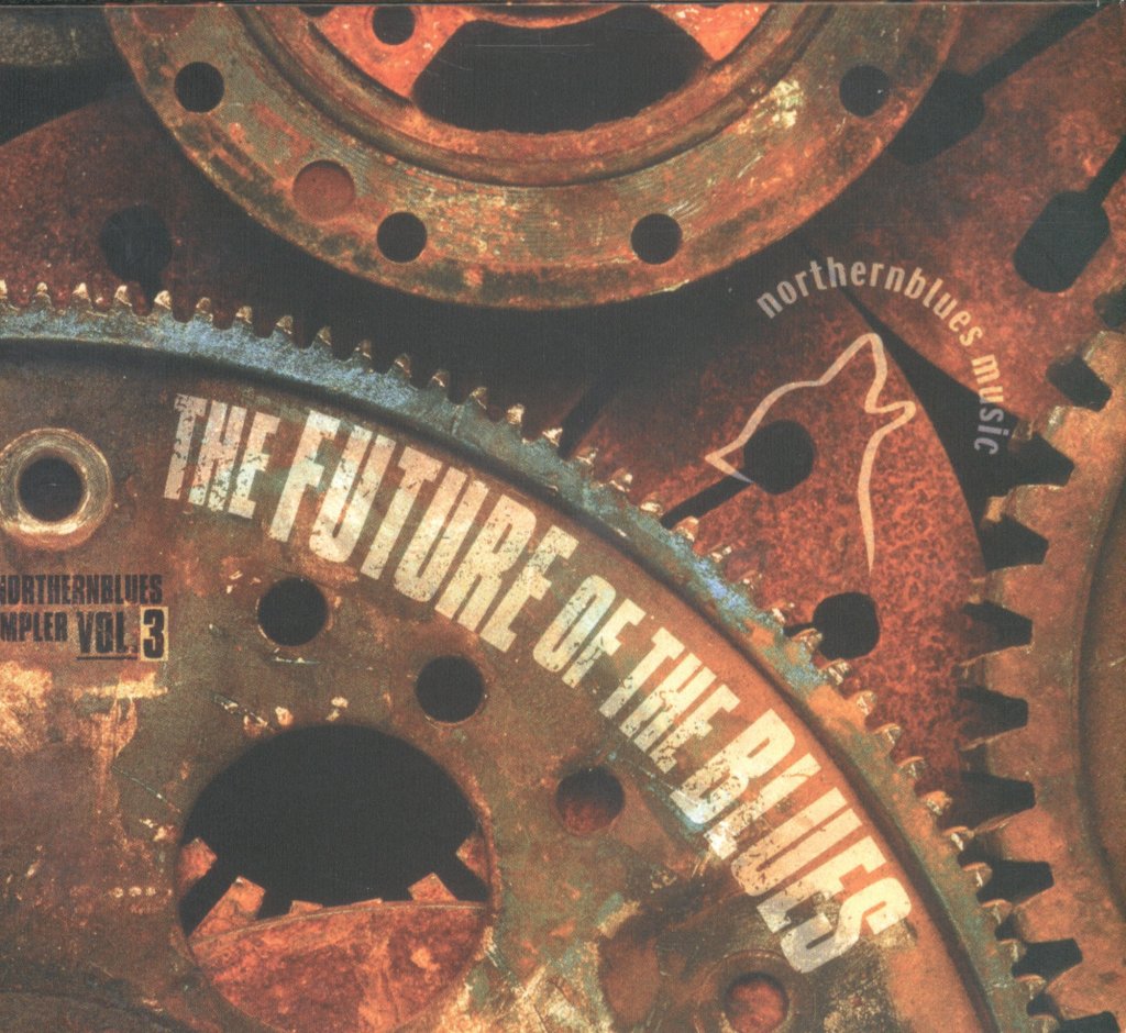 Various Artists - Future Of The Blues - A NorthernBlues Sampler Vol.3 - Cd
