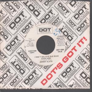 Johnny Slate - I Don't Believe Ole Dixie Ever Died - 7 Inch