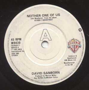 David Sanborn - Neither One Of Us - 7 Inch