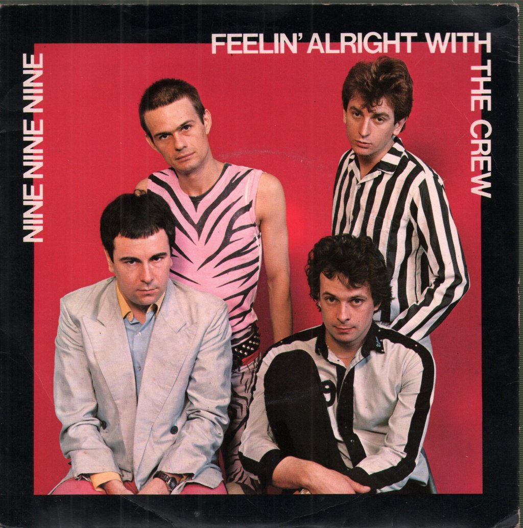 999 - Feelin' Alright With The Crew - 7 Inch