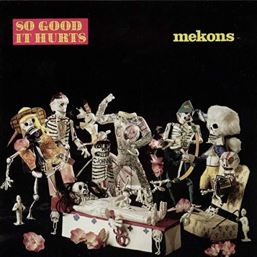 Mekons - So Good It Hurts - Cd