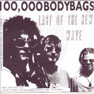 100,000 Bodybags - Last Of The New Wave - 7 Inch