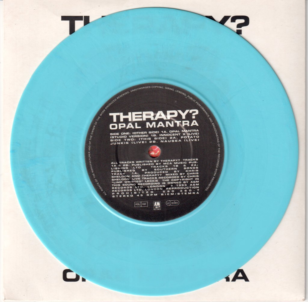 Therapy (Rock Group) - Opal Mantra - 7 Inch