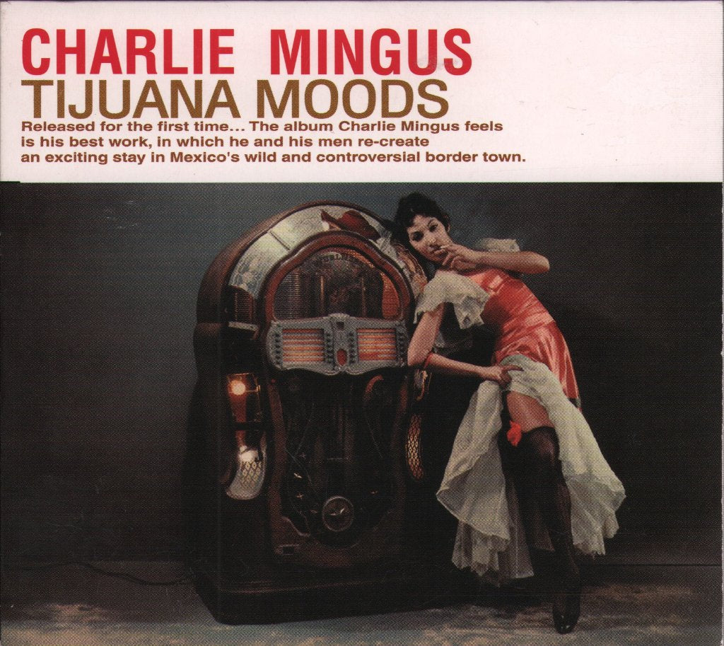 Charles Mingus - Tijuana Moods (The Complete Edition) - Double Cd