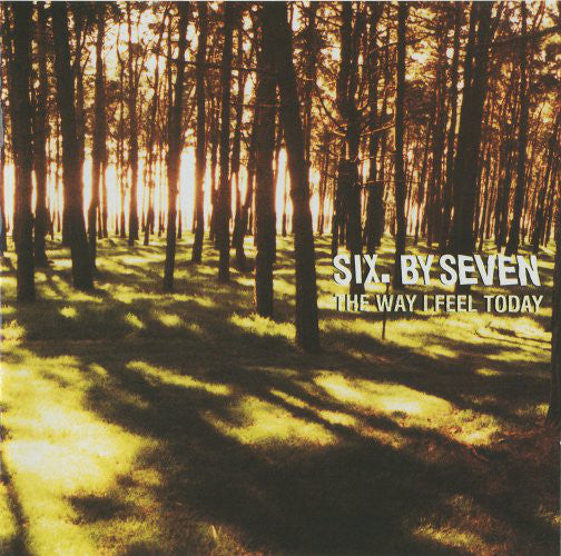 Six By Seven - Way I Feel Today - Cd