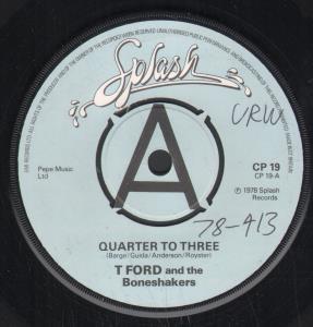 T-Ford And The Boneshakers - Quarter To Three - 7 Inch
