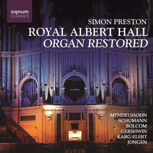 Simon Preston - Royal Albert Hall - Organ Restored (Preston) - Cd
