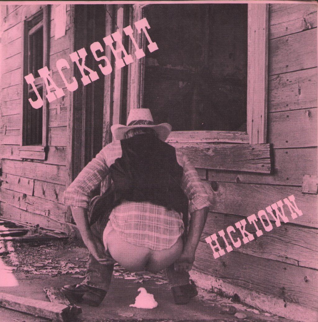 Jackshit - Hicktown - 7 Inch