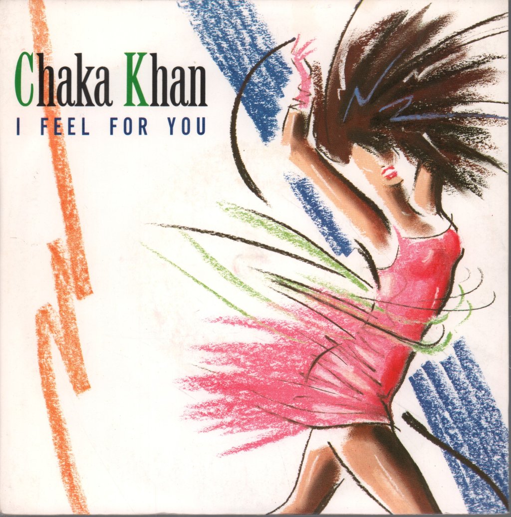 Chaka Khan - I Feel For You - 7 Inch