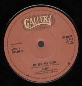 Shy (Early 70'S Uk Group) - Be By My Side - 7 Inch