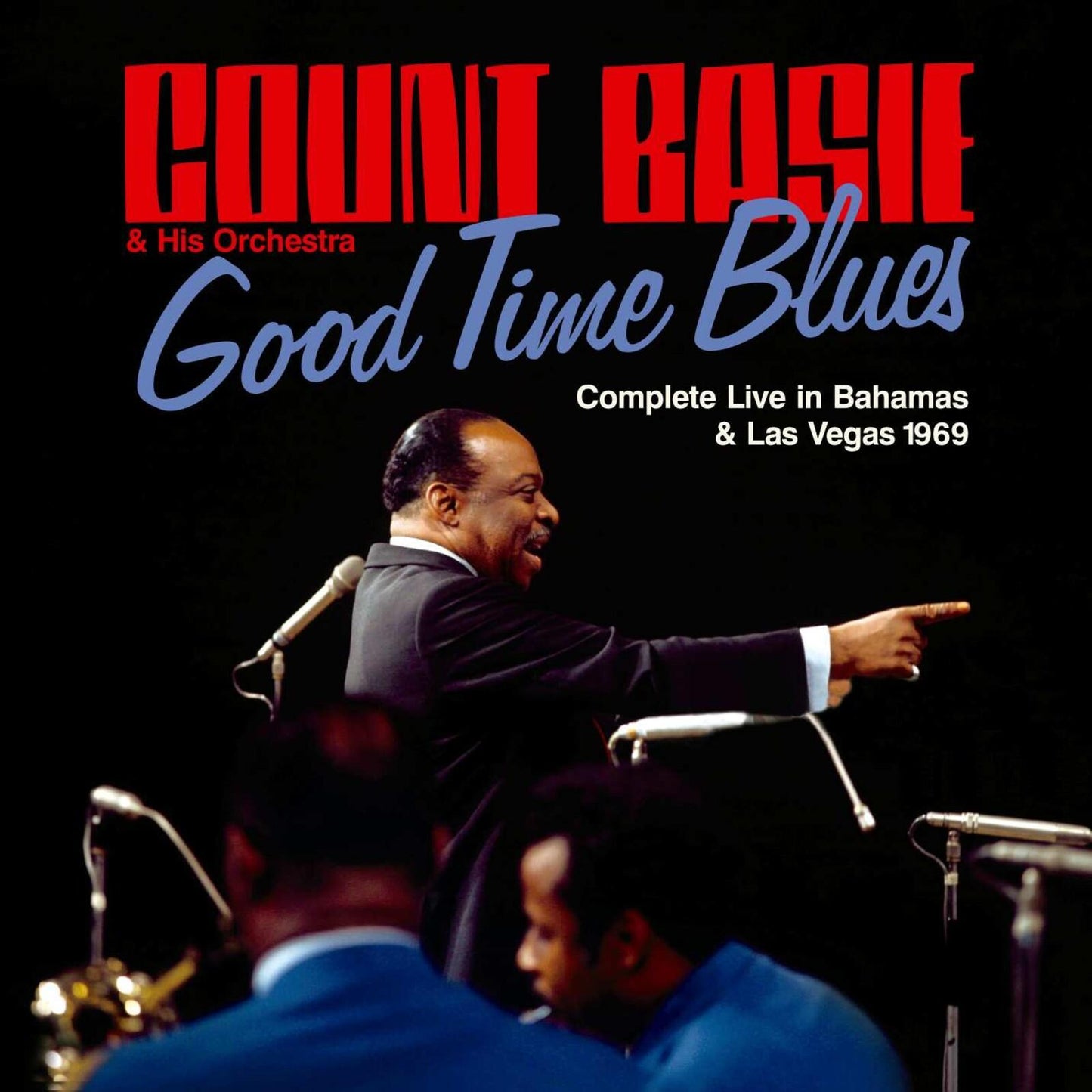 Count Basie - Good Time Blues - Complete Live In Bahams & Las Vegas 1969 - Double Cd