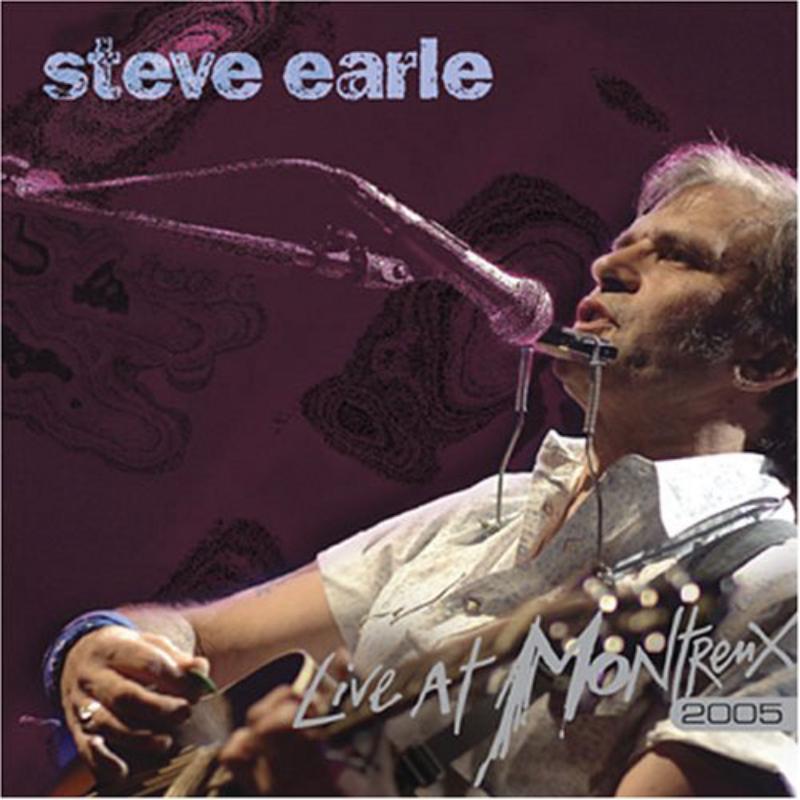 Steve Earle - Live At Montreux 2005 - Cd