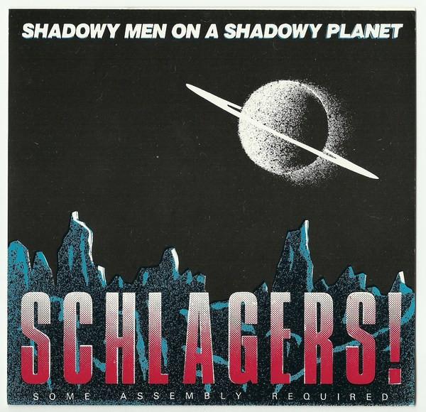 Shadowy Men On A Shadowy Planet - Schlagers! - 7 Inch