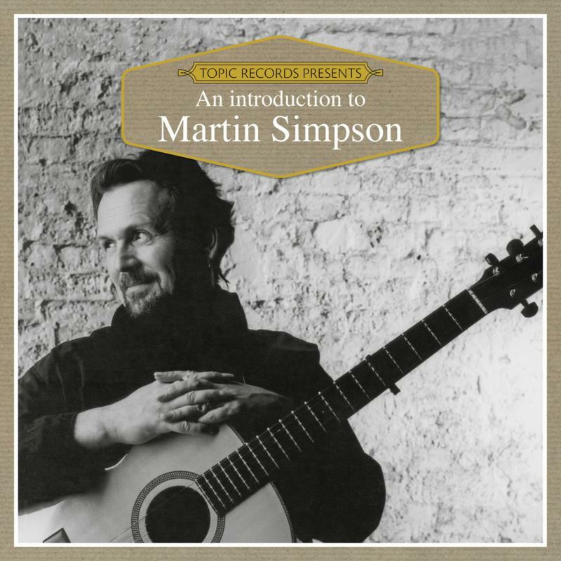 Martin Simpson - An Introduction To Martin Simpson - Cd