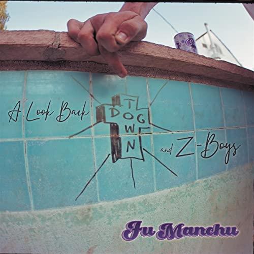 Fu Manchu - A Look Back: Dogtown & Z Boys - Cd