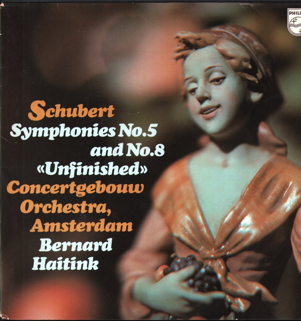 Bernard Haitink / Concertgebouw Orchestra, Amsterdam - Schubert - Symphonies No.5 And No.8 Unfinished - Lp