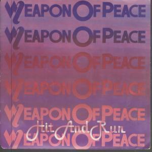 Weapon Of Peace - Hit And Run - 7 Inch