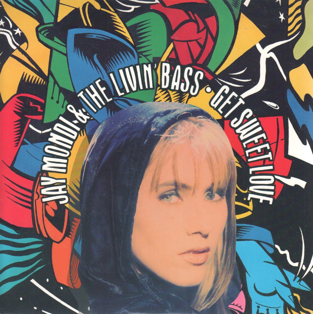 Jay Mondi And The Livin' Bass - Get Sweet Love - 7 Inch