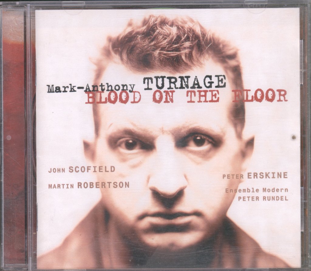 Mark-Anthony Turnage - Blood On The Floor - Cd