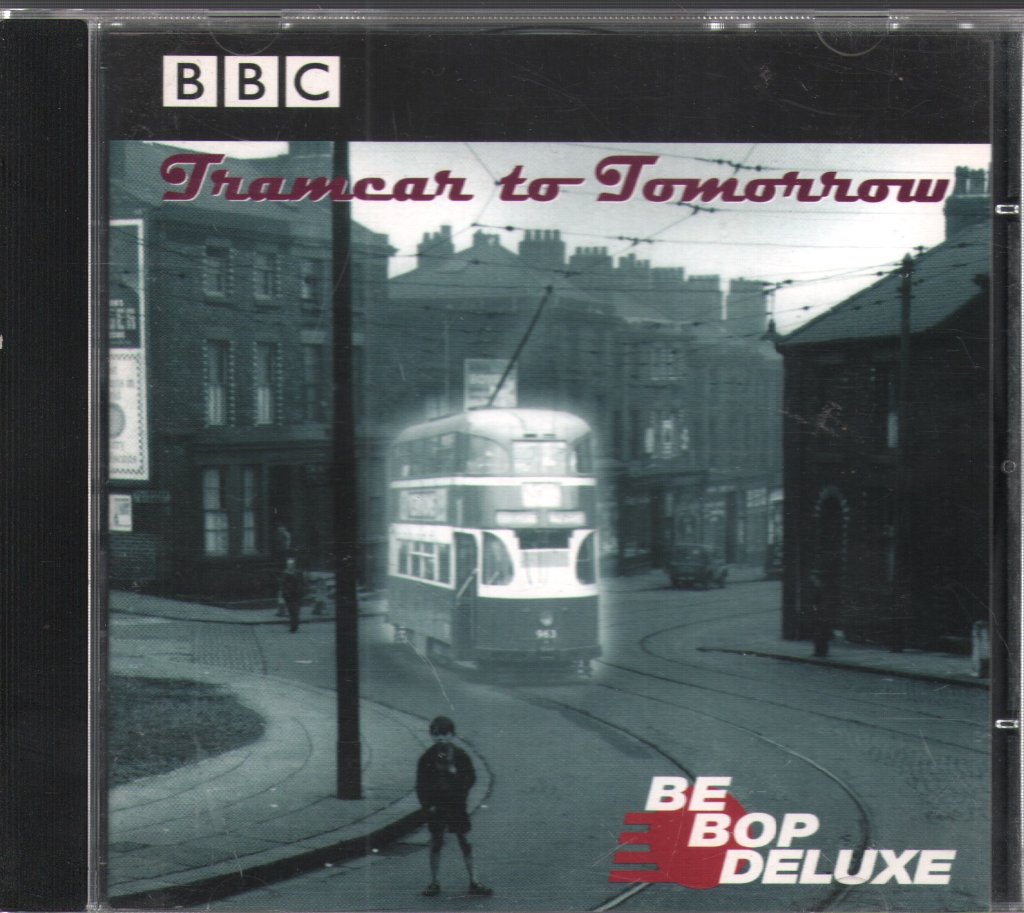 Be Bop Deluxe - Tramcar To Tomorrow - Cd