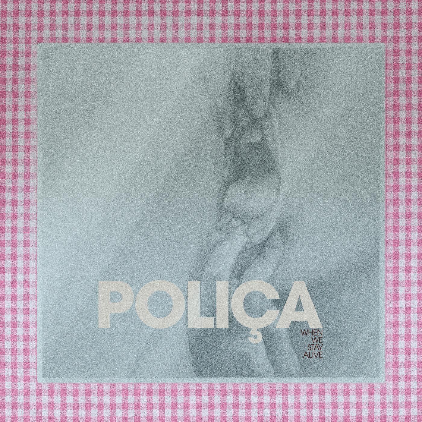 Polica - When We Stay Alive - Lp