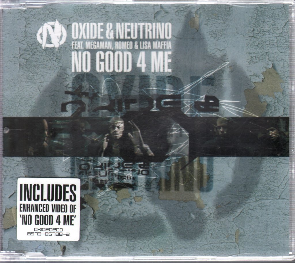 Oxide And Neutrino Feat. Megaman,Romeo And Lisa Maffia - No Good 4 Me - Cd