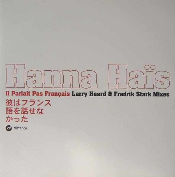 hanna hais - Il Parlait Pas Francais - 12 Inch