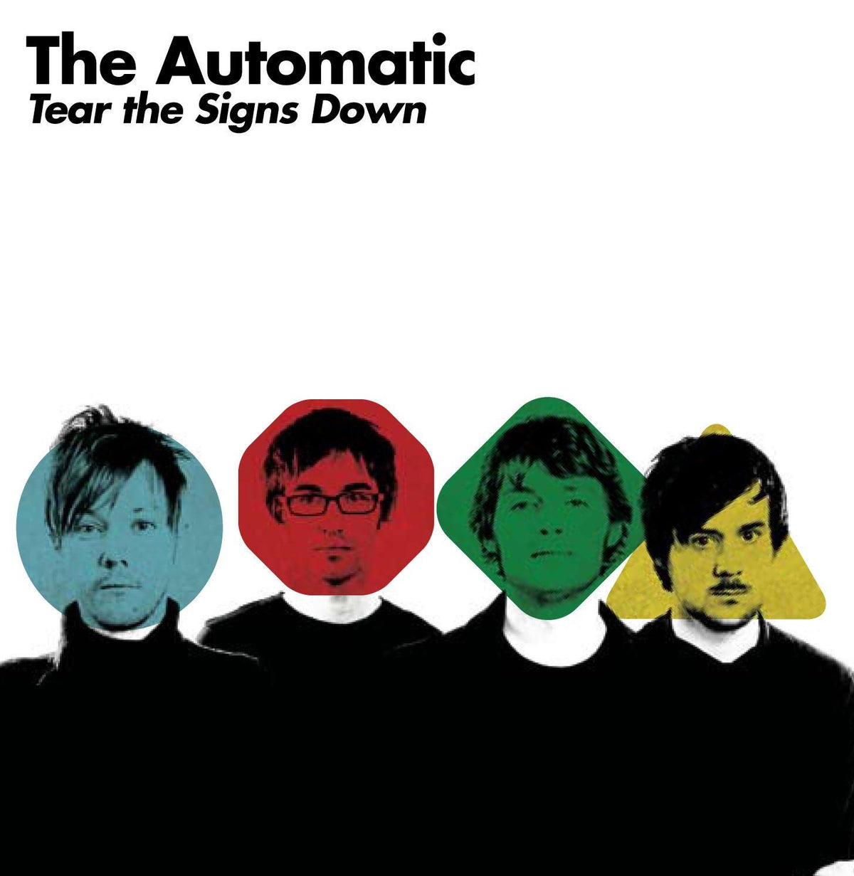 Automatic - Tear the Signs Down - Cd