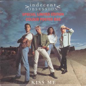 Indecent Obsession - Kiss Me - 7 Inch