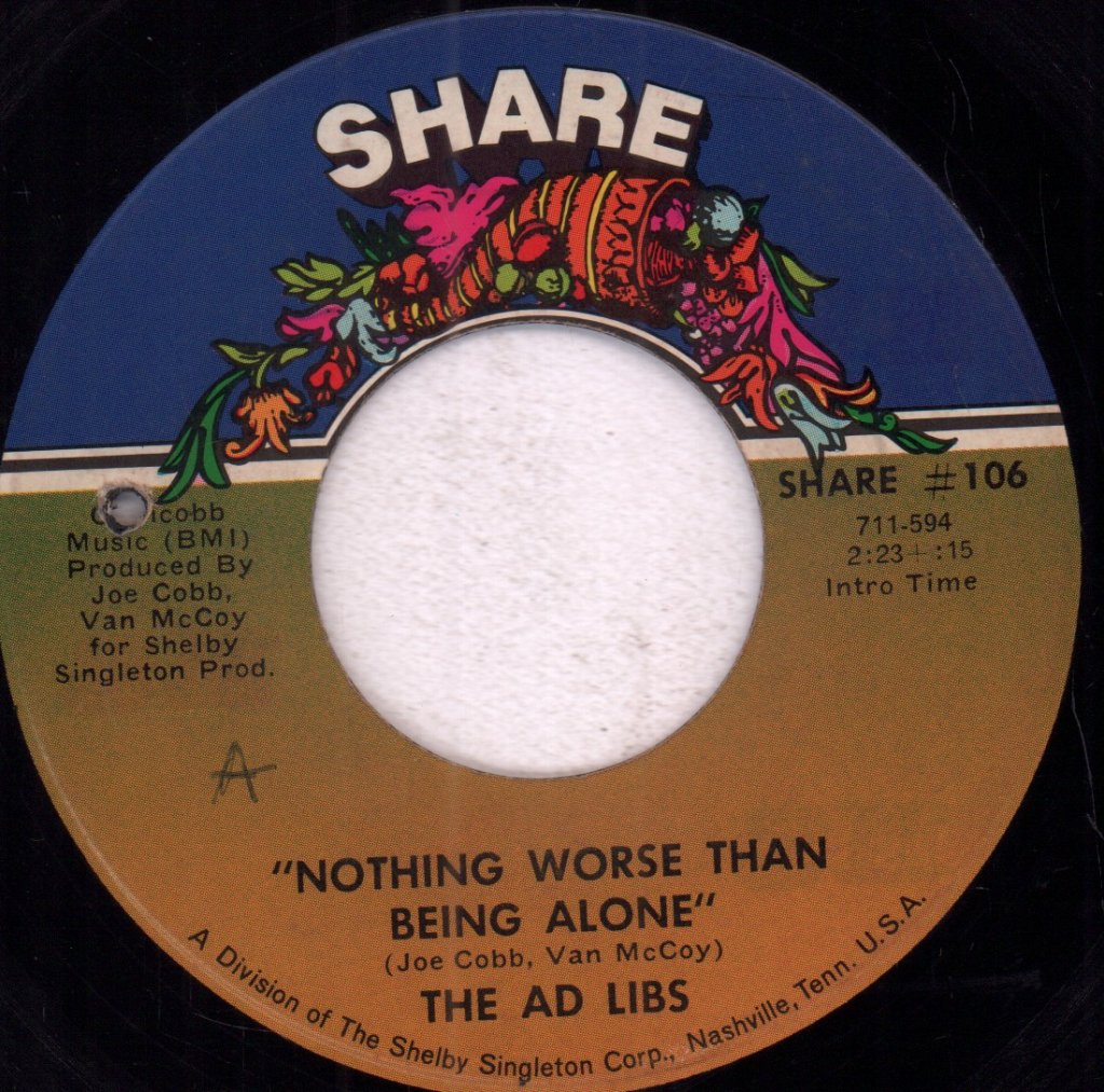 Ad-Libs - Nothing Worse Than Being Alone - 7 Inch