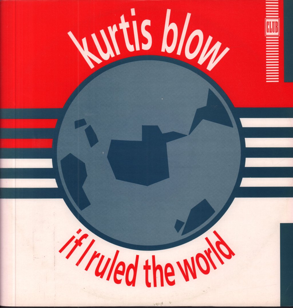 Kurtis Blow - If I Ruled The World - 12 Inch