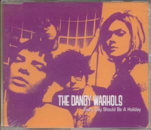 Dandy Warhols - Every Day Should Be A Holiday - Cd