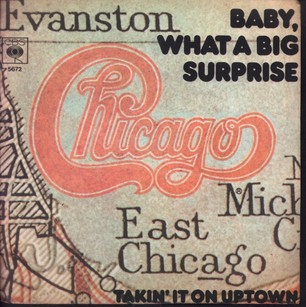 Chicago - Baby What A Big Surprise - 7 Inch
