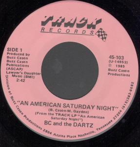 Bc And The Dartz - An American Saturday Night - 7 Inch