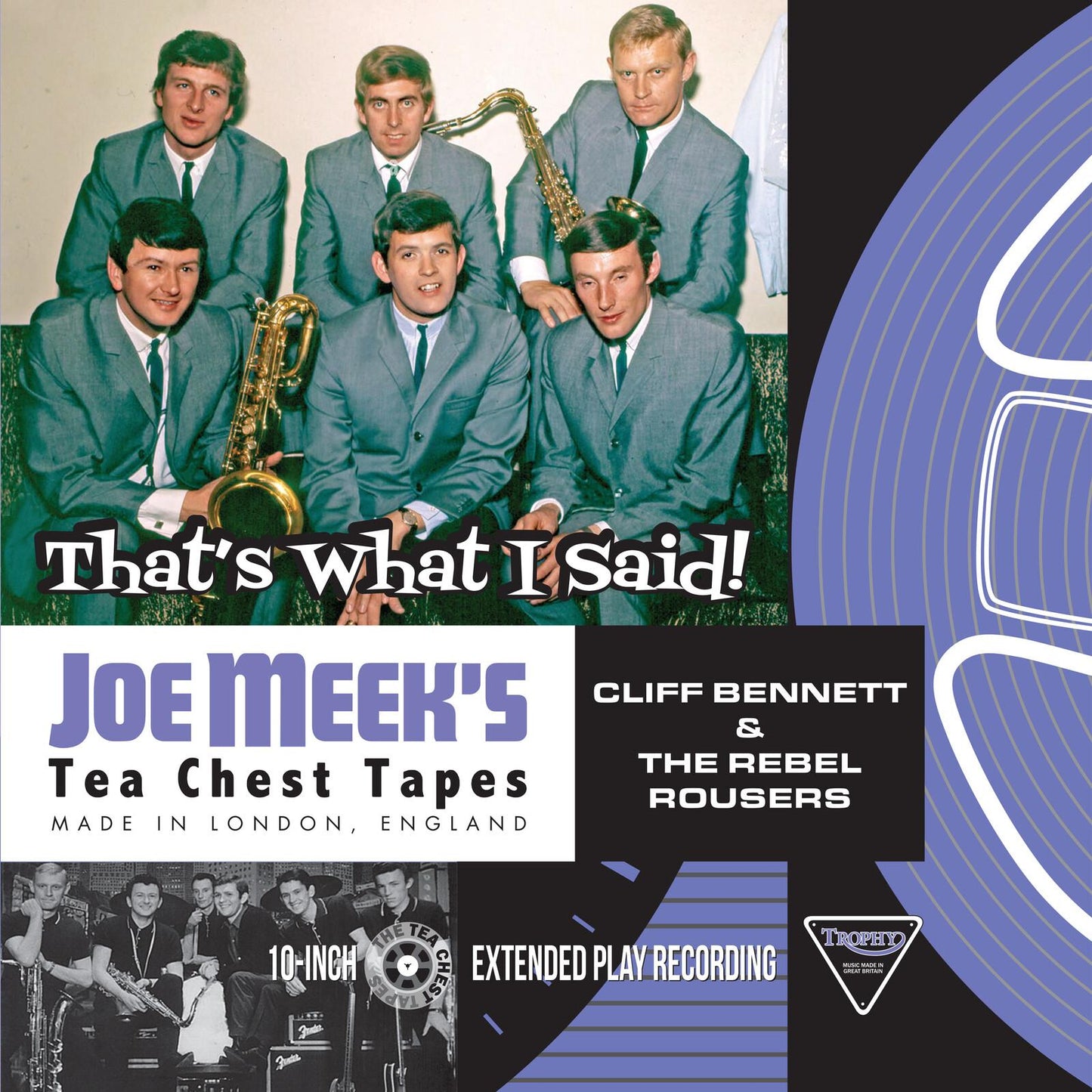 Cliff Bennett & The Rebel Rousers - Joe Meek's Tea Chest Tapes: That's What I Said! - 10 Inch