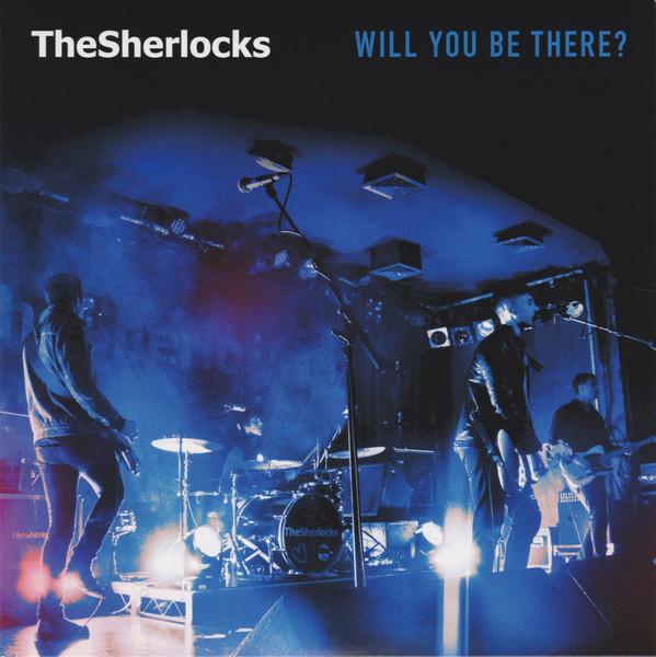 Sherlocks - Will You Be There? - 7 Inch