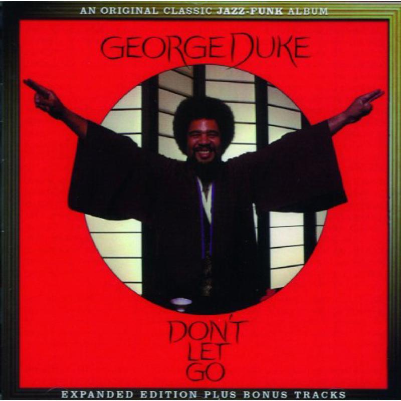 George Duke - Don't Let Go (Expanded Edition) - Cd