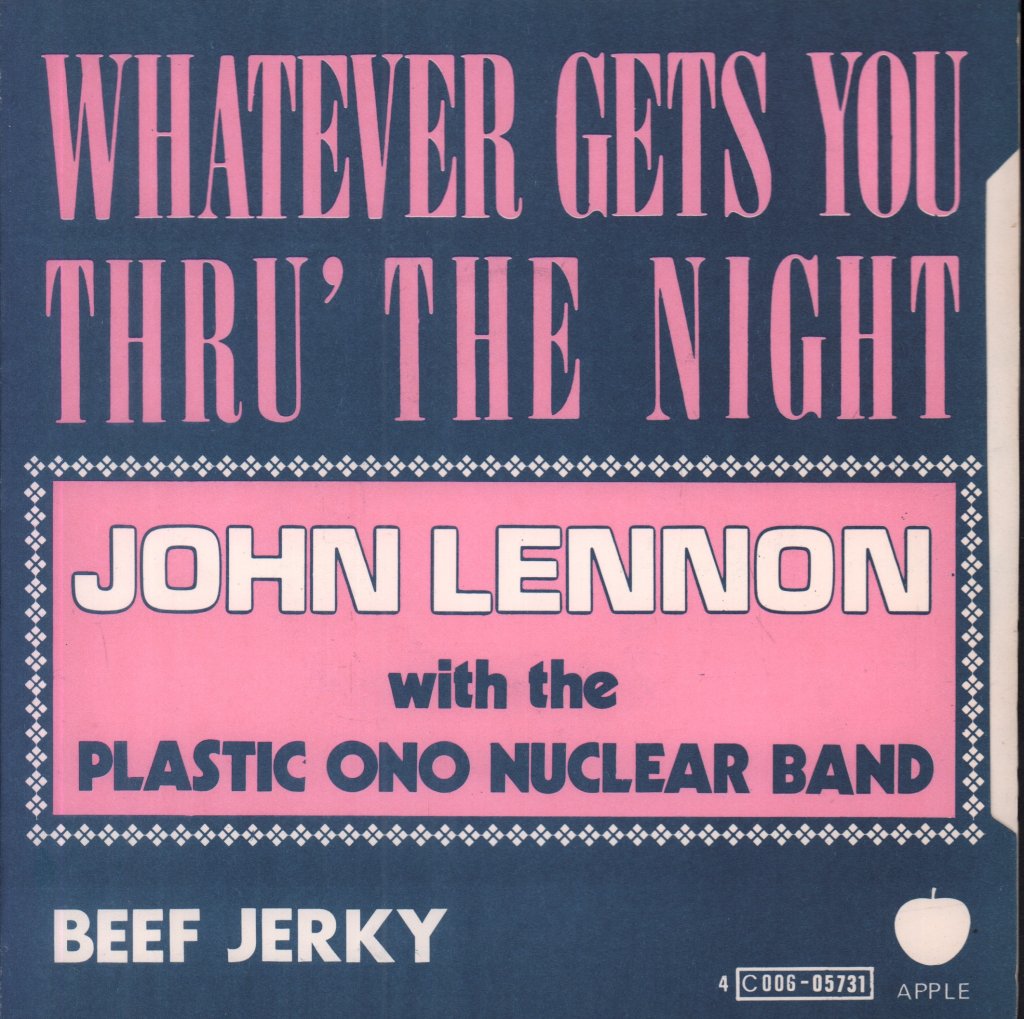 John Lennon With The Plastic Ono Nuclear Band - Whatever Gets You Through The Night - 7 Inch