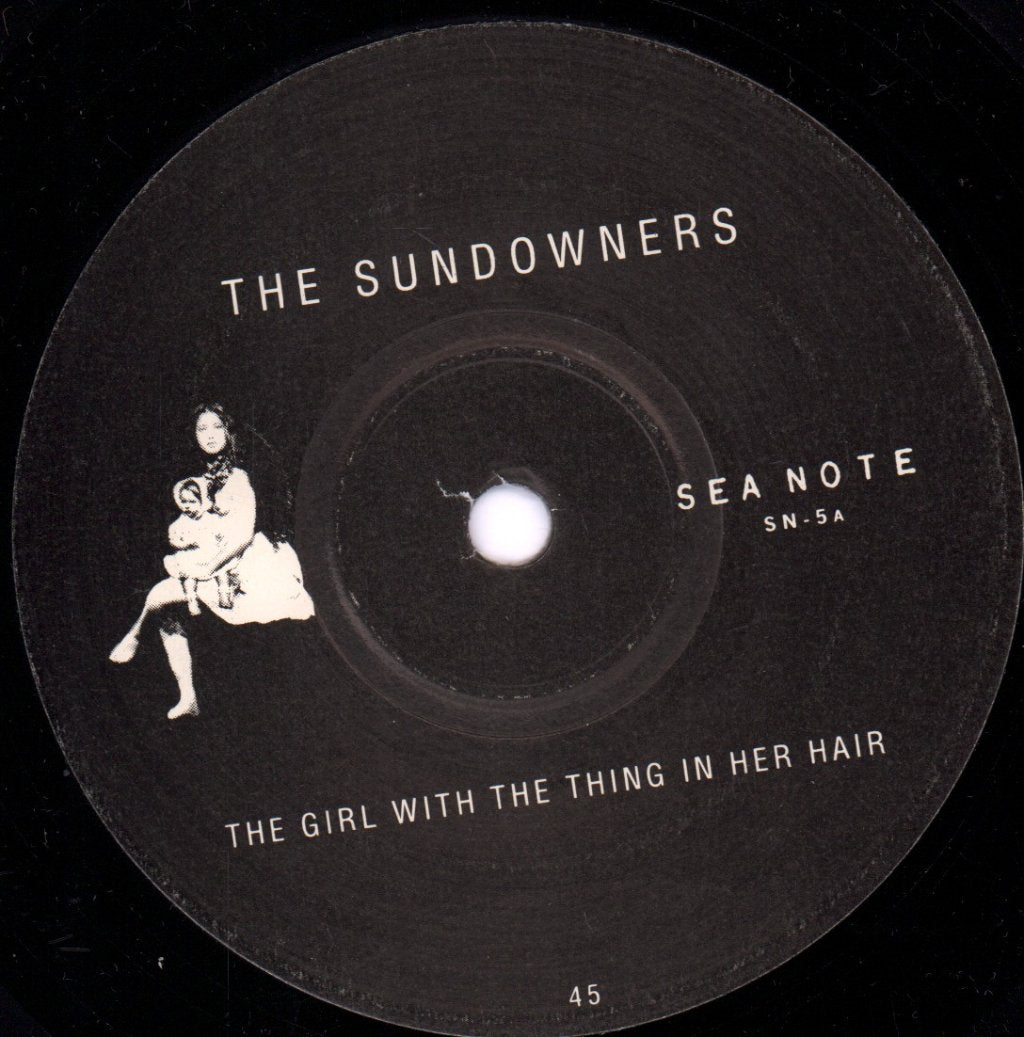 Sundowners (Indie) - Girl With The Thing In Her Hair - 7 Inch