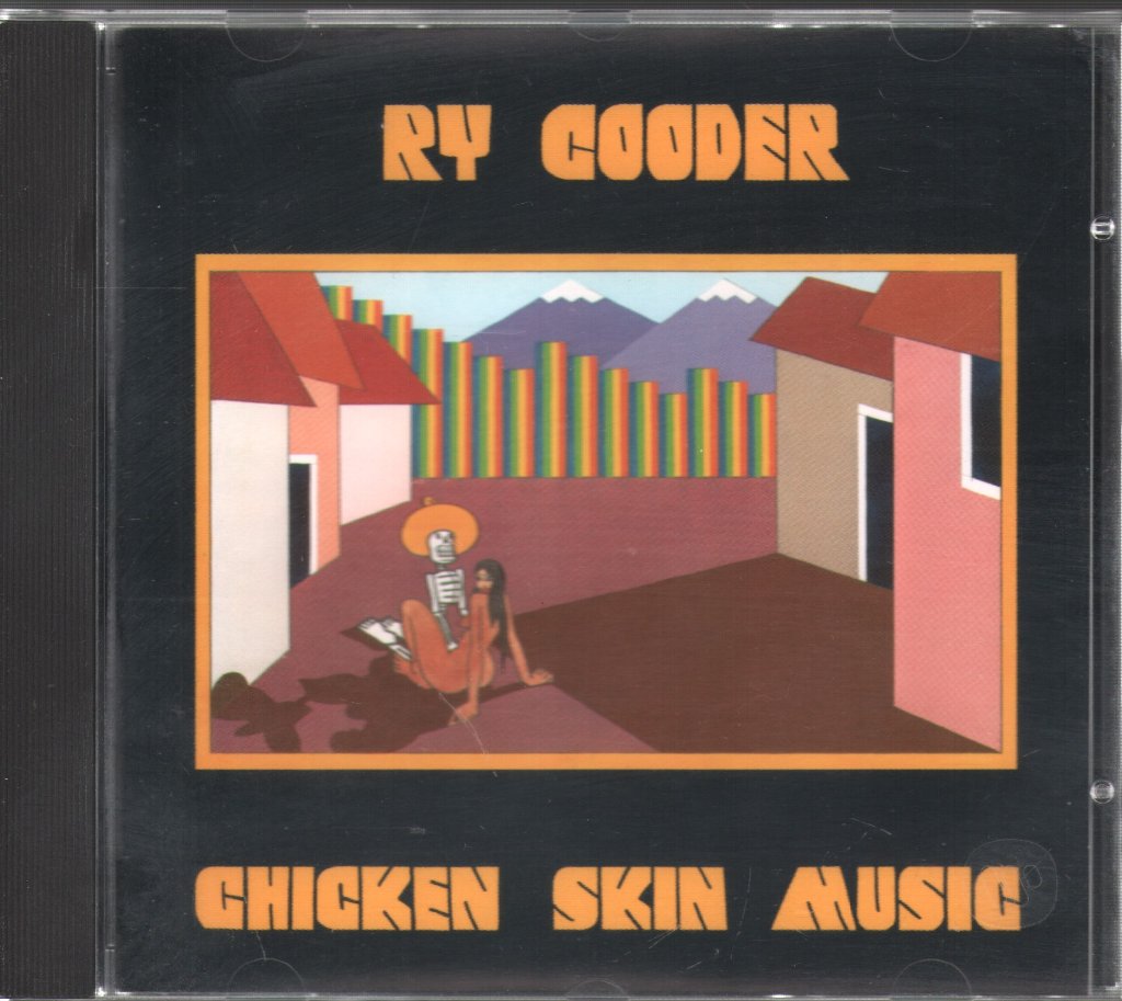 Ry Cooder - Chicken Skin Music - Cd