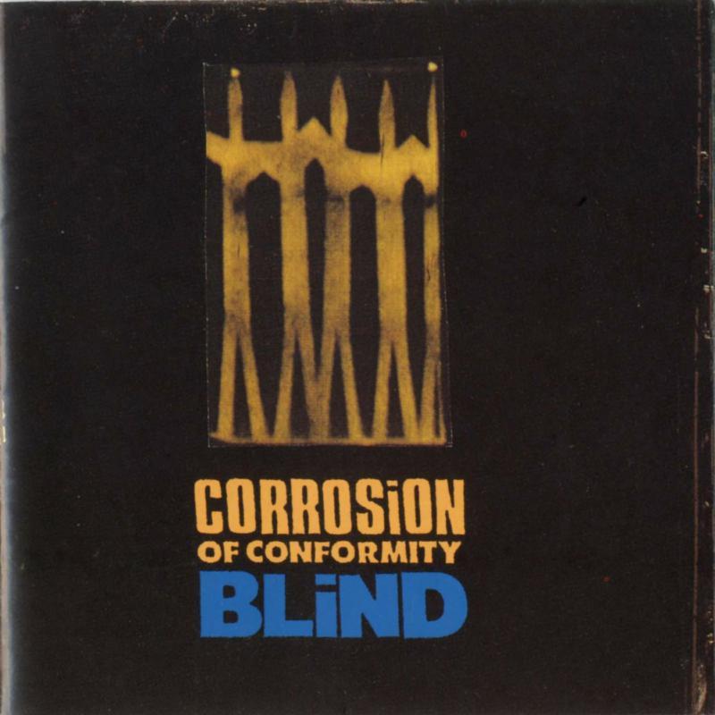 Corrosion Of Conformity - Blind - Cd