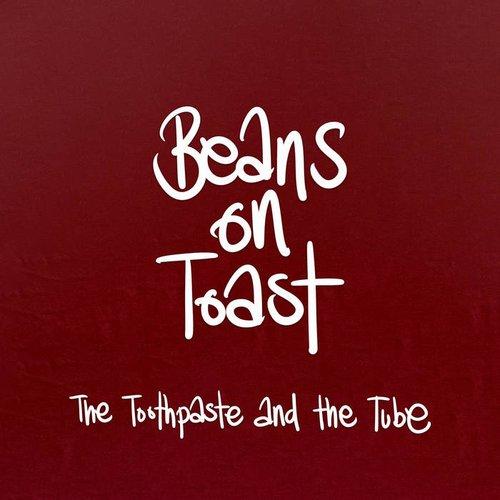 Beans On Toast - Toothpaste and the Tube - Lp