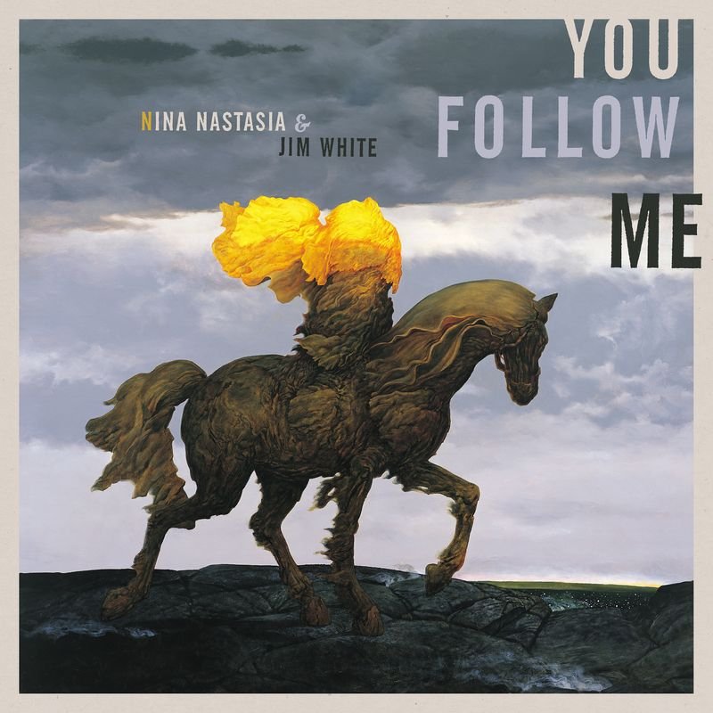 Nina Nastasia And Jim White - You Follow Me - Lp