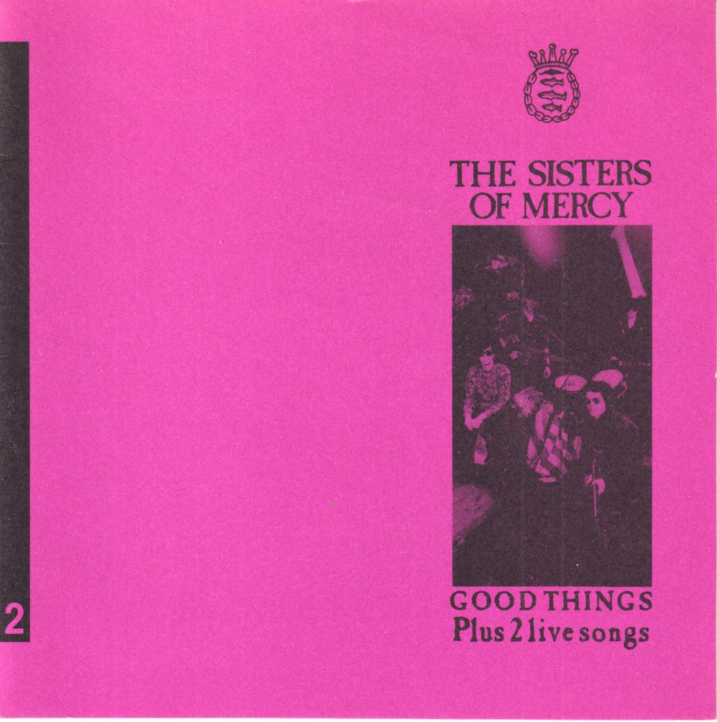 Sisters Of Mercy - Good Things - 7 Inch