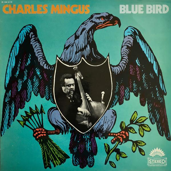 Charles Mingus - Blue Bird - Lp