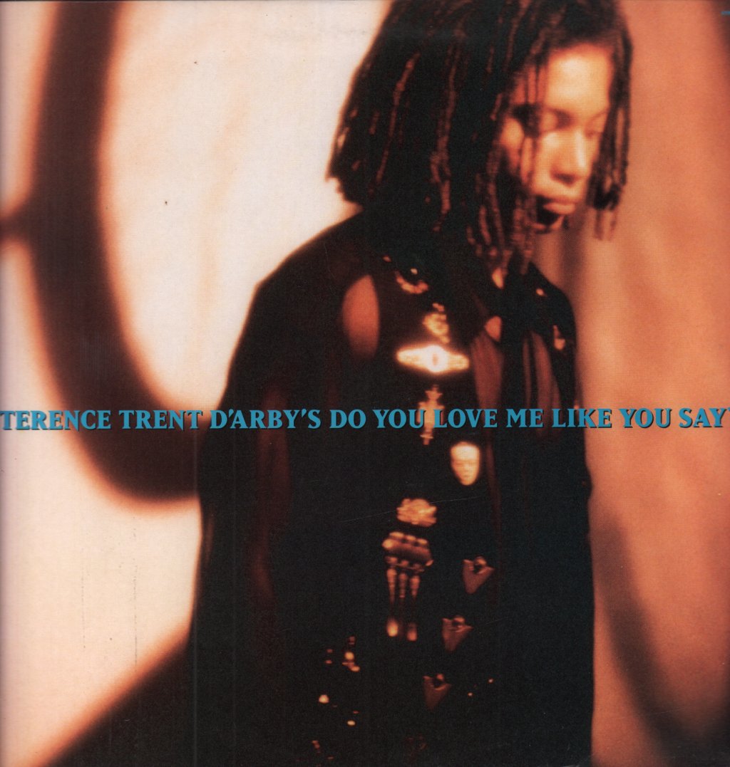 Terence Trent D'Arby - Do You Love Me Like You Say - 12 Inch